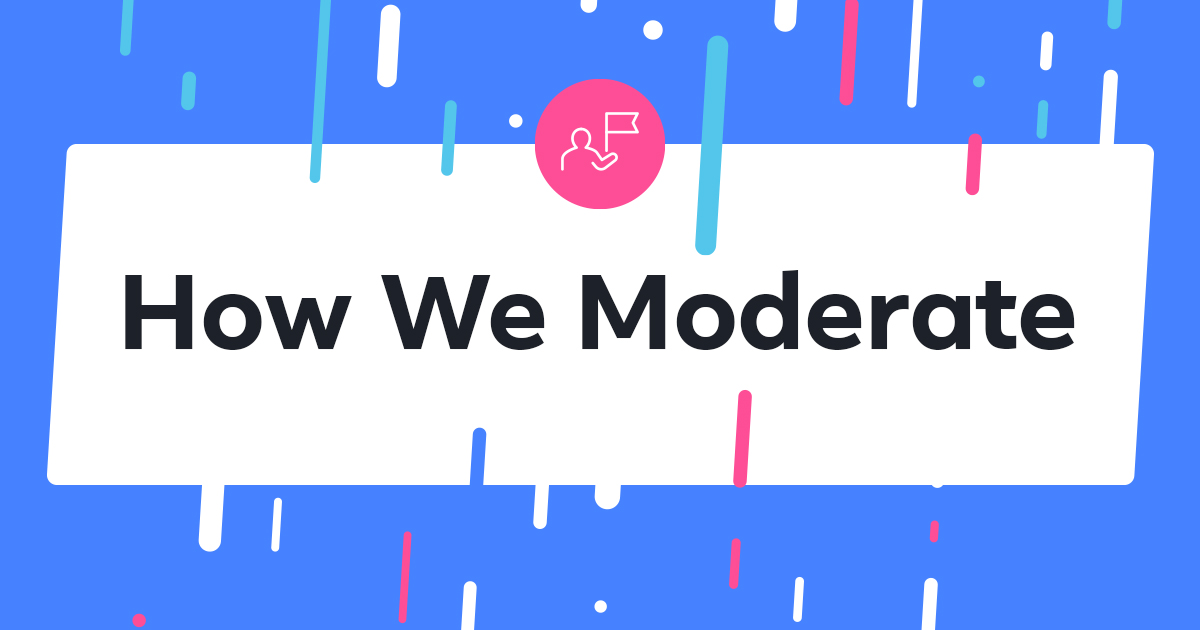 image unit How we moderate